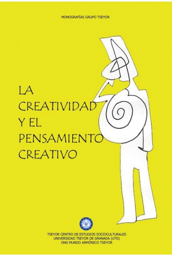La creatividad y el pensamiento creativo